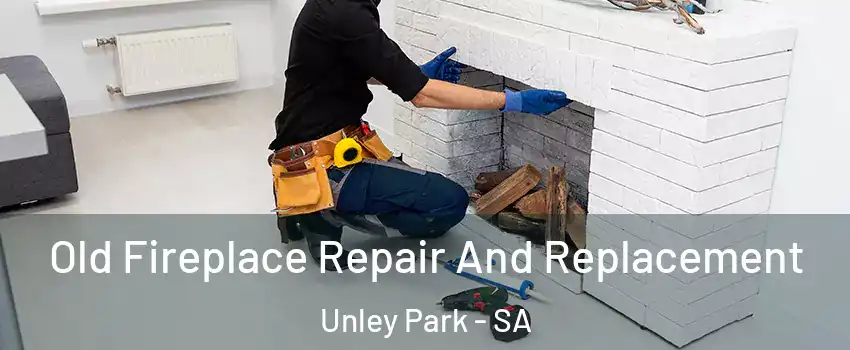 Old Fireplace Repair And Replacement Unley Park - SA