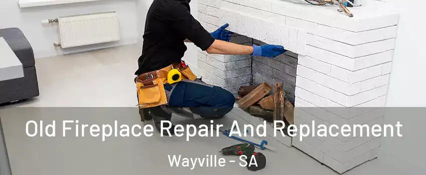 Old Fireplace Repair And Replacement Wayville - SA