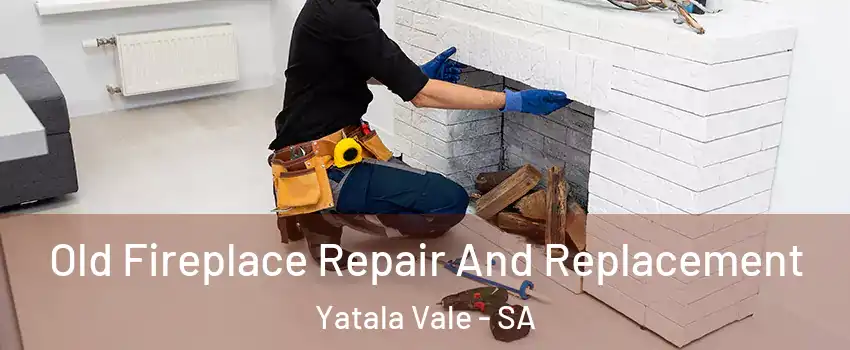 Old Fireplace Repair And Replacement Yatala Vale - SA