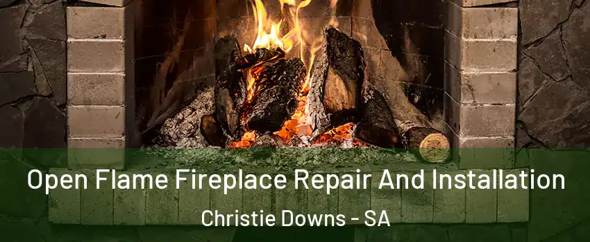 Open Flame Fireplace Repair And Installation Christie Downs - SA