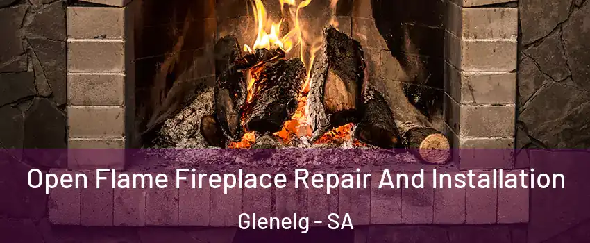 Open Flame Fireplace Repair And Installation Glenelg - SA