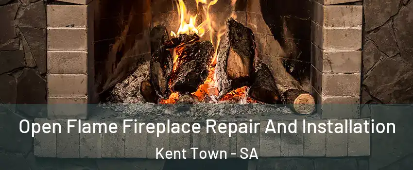 Open Flame Fireplace Repair And Installation Kent Town - SA