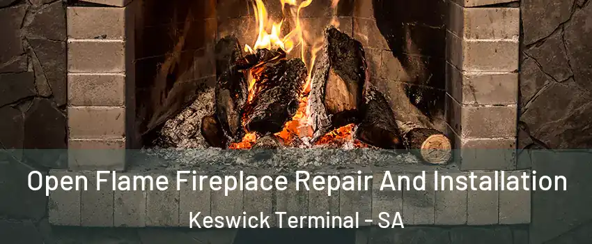 Open Flame Fireplace Repair And Installation Keswick Terminal - SA