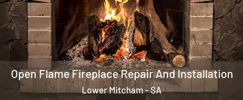 Open Flame Fireplace Repair And Installation Lower Mitcham - SA