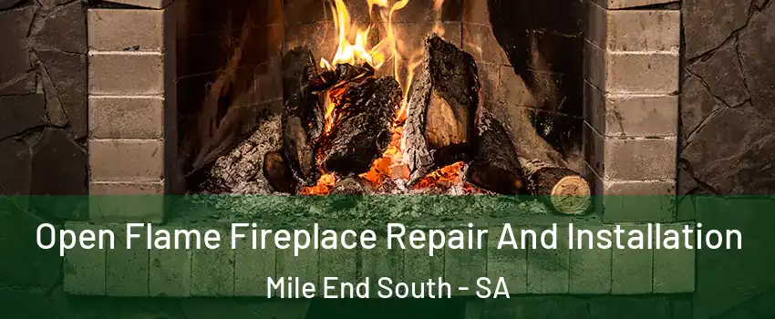 Open Flame Fireplace Repair And Installation Mile End South - SA