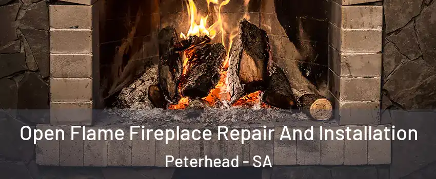  Open Flame Fireplace Repair And Installation Peterhead - SA