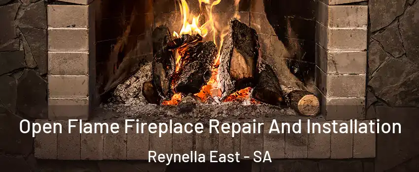 Open Flame Fireplace Repair And Installation Reynella East - SA
