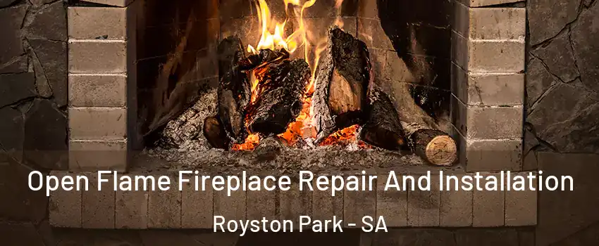 Open Flame Fireplace Repair And Installation Royston Park - SA