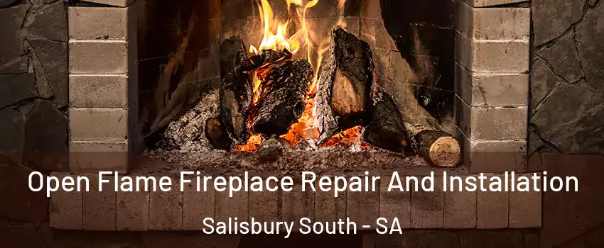 Open Flame Fireplace Repair And Installation Salisbury South - SA