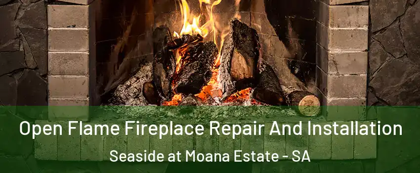 Open Flame Fireplace Repair And Installation Seaside at Moana Estate - SA