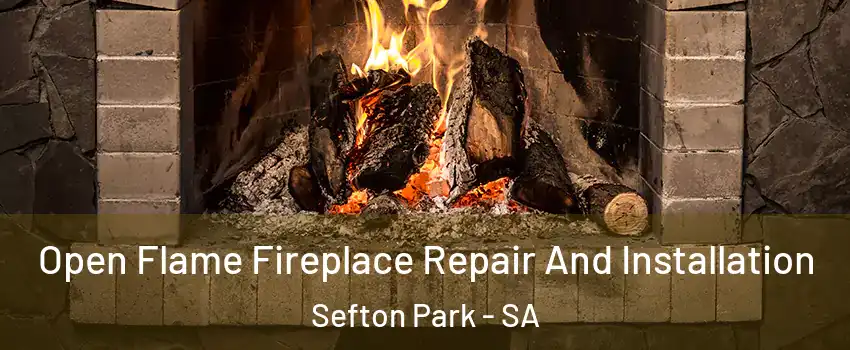 Open Flame Fireplace Repair And Installation Sefton Park - SA