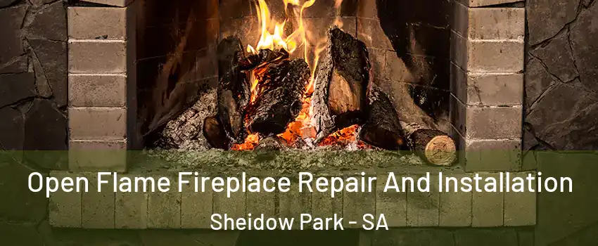 Open Flame Fireplace Repair And Installation Sheidow Park - SA