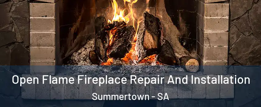 Open Flame Fireplace Repair And Installation Summertown - SA