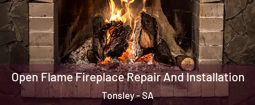Open Flame Fireplace Repair And Installation Tonsley - SA