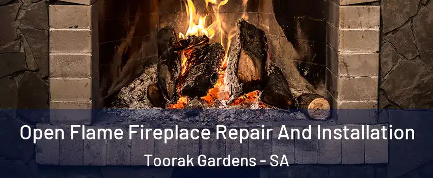 Open Flame Fireplace Repair And Installation Toorak Gardens - SA