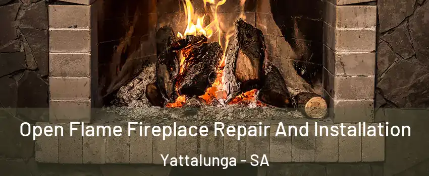 Open Flame Fireplace Repair And Installation Yattalunga - SA