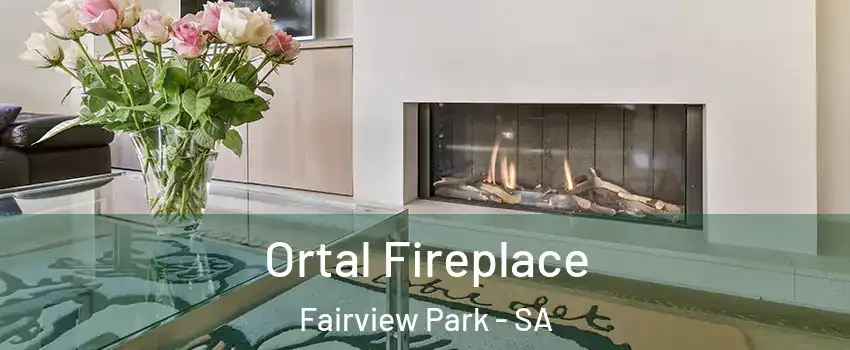 Ortal Fireplace Fairview Park - SA