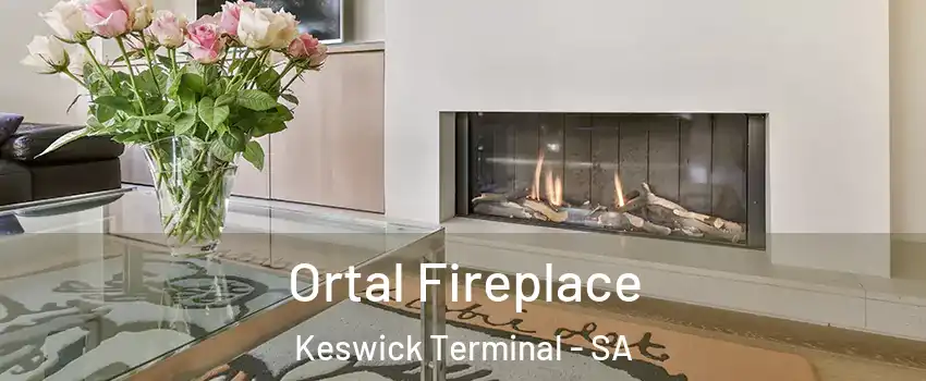 Ortal Fireplace Keswick Terminal - SA