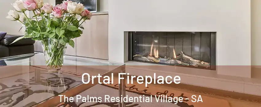 Ortal Fireplace The Palms Residential Village - SA