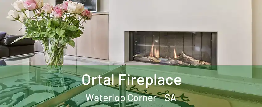 Ortal Fireplace Waterloo Corner - SA