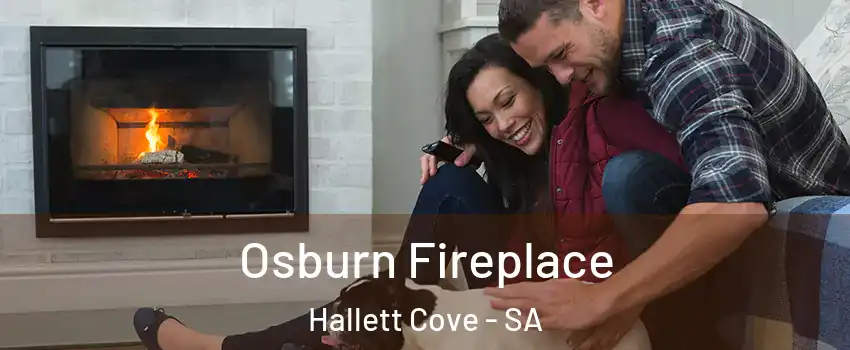  Osburn Fireplace Hallett Cove - SA