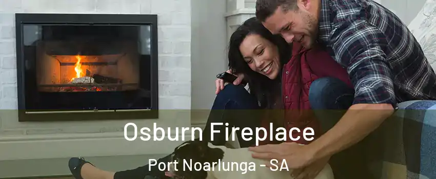 Osburn Fireplace Port Noarlunga - SA