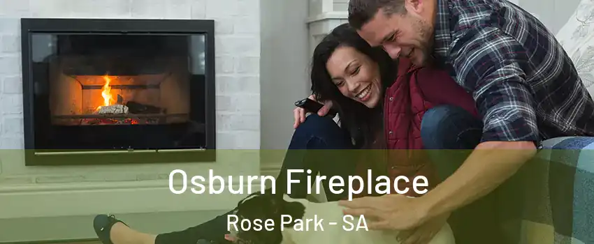 Osburn Fireplace Rose Park - SA