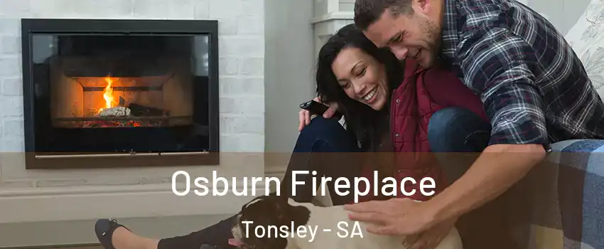  Osburn Fireplace Tonsley - SA