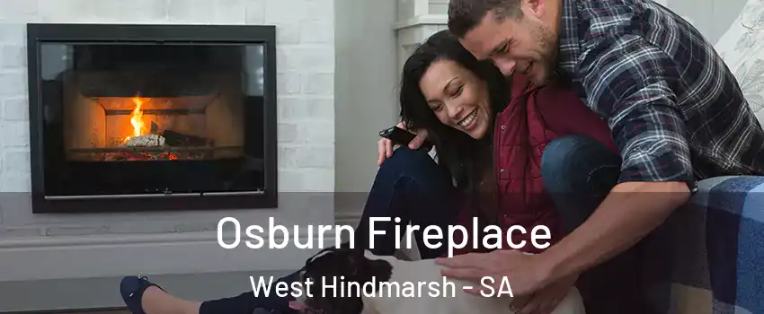 Osburn Fireplace West Hindmarsh - SA