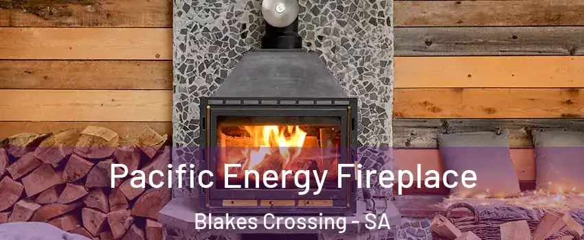 Pacific Energy Fireplace Blakes Crossing - SA