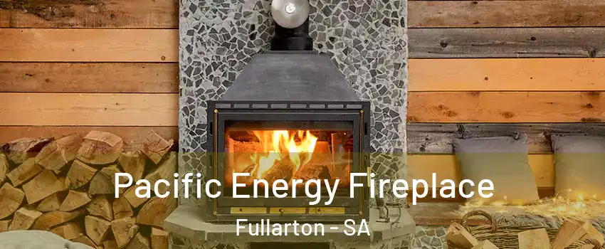 Pacific Energy Fireplace Fullarton - SA