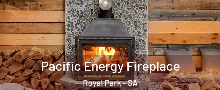 Pacific Energy Fireplace Royal Park - SA