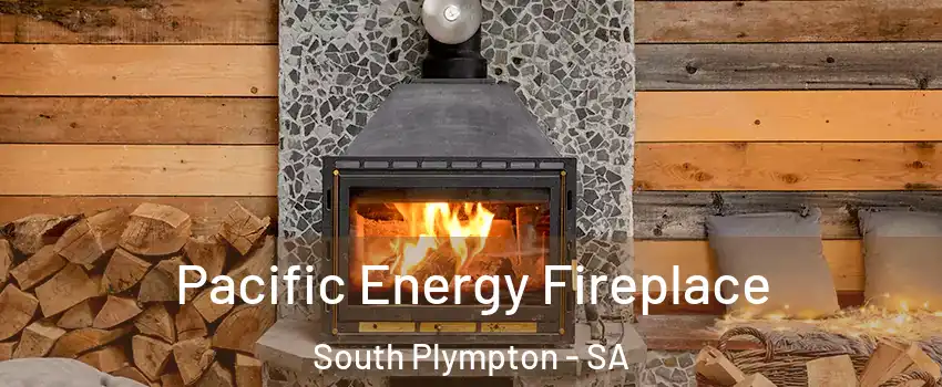 Pacific Energy Fireplace South Plympton - SA