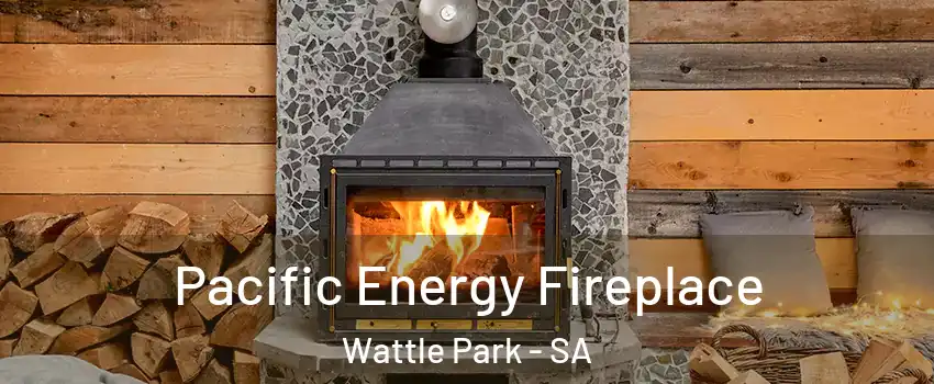 Pacific Energy Fireplace Wattle Park - SA