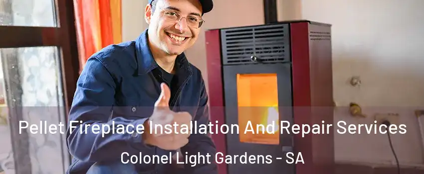 Pellet Fireplace Installation And Repair Services Colonel Light Gardens - SA