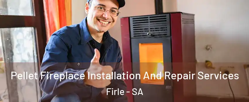Pellet Fireplace Installation And Repair Services Firle - SA