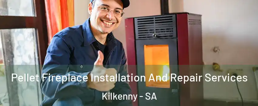Pellet Fireplace Installation And Repair Services Kilkenny - SA