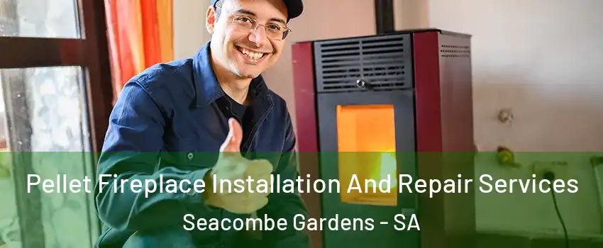 Pellet Fireplace Installation And Repair Services Seacombe Gardens - SA