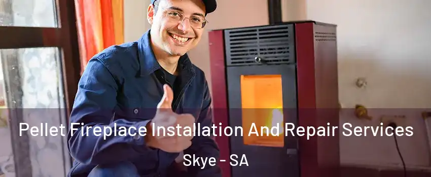 Pellet Fireplace Installation And Repair Services Skye - SA