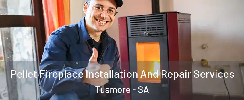 Pellet Fireplace Installation And Repair Services Tusmore - SA
