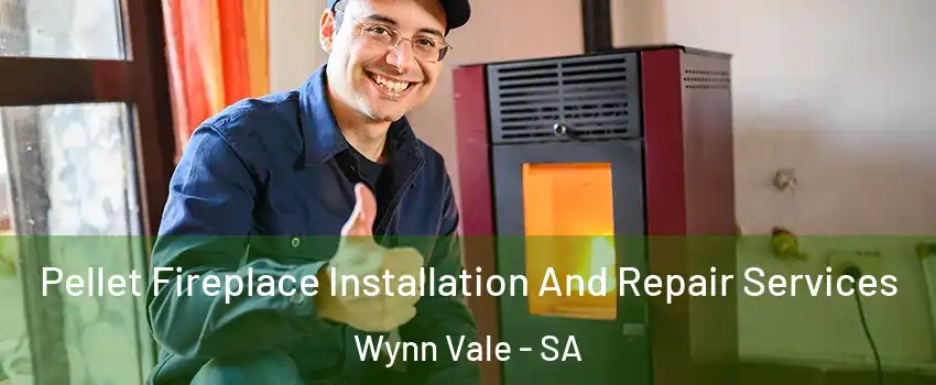 Pellet Fireplace Installation And Repair Services Wynn Vale - SA