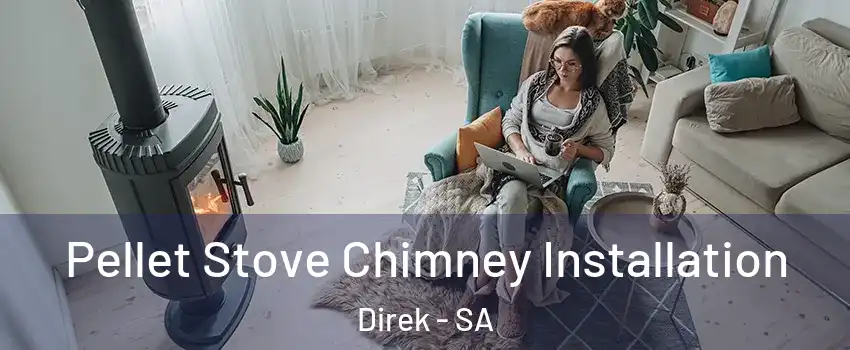 Pellet Stove Chimney Installation Direk - SA
