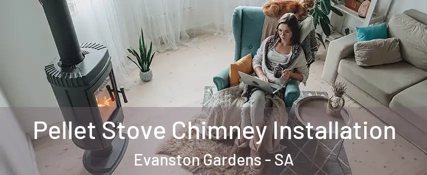 Pellet Stove Chimney Installation Evanston Gardens - SA