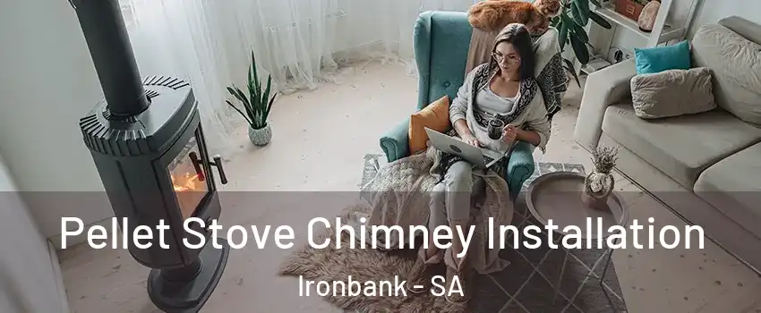 Pellet Stove Chimney Installation Ironbank - SA