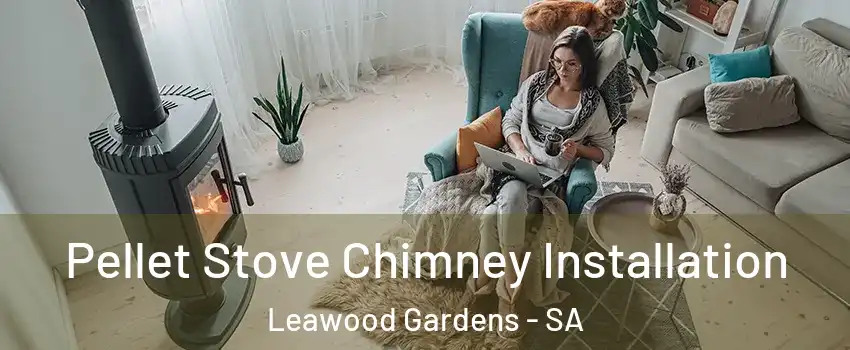 Pellet Stove Chimney Installation Leawood Gardens - SA
