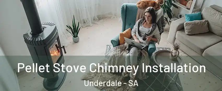 Pellet Stove Chimney Installation Underdale - SA