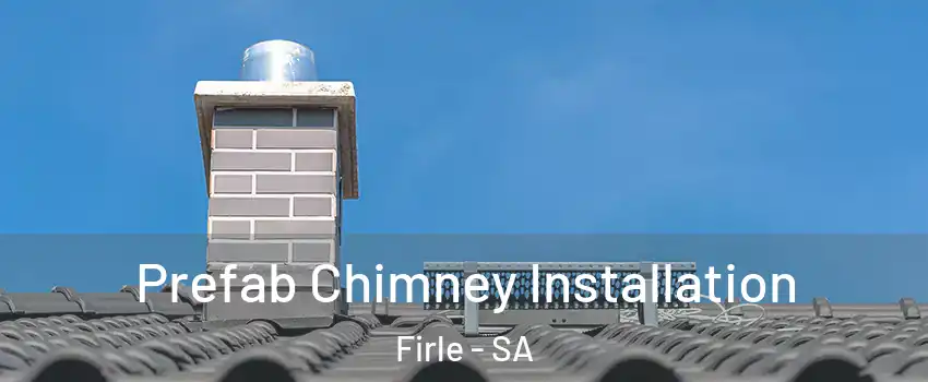  Prefab Chimney Installation Firle - SA