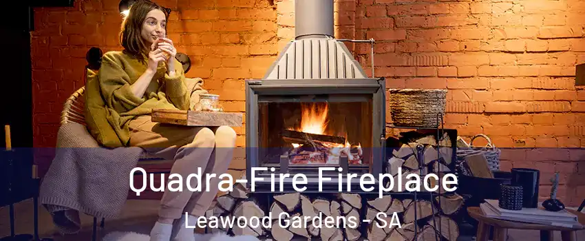 Quadra-Fire Fireplace Leawood Gardens - SA