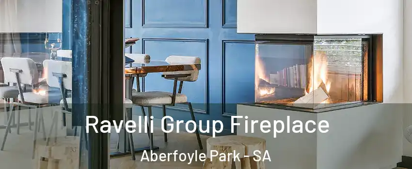 Ravelli Group Fireplace Aberfoyle Park - SA