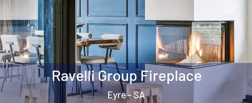  Ravelli Group Fireplace Eyre - SA